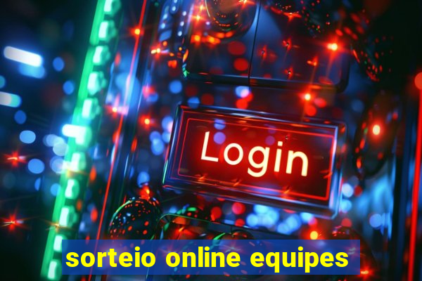 sorteio online equipes